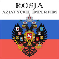 Azjatyckie imperium. Jak Rosja zniewoliła Azję. Dodatek. Brama smoleńska - Wojas Jakub - audiobook