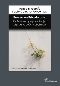 Errores en Psicoterapia. Reflexiones y aprendizajes desde la práctica clínica - Felipe E. García - ebook