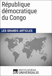 République démocratique du Congo - Encyclopaedia Universalis - ebook