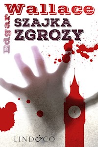 Szajka Zgrozy. Klasyka angielskiego kryminału - Edgar Wallace - ebook + audiobook