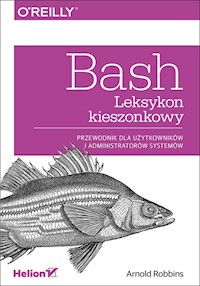 Bash Leksykon kieszonkowy - Robbins Arnold - książka