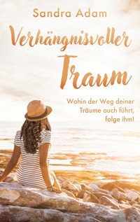Verhängnisvoller Traum - Sandra Adam - ebook