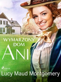 Wymarzony dom Ani - Lucy Maud Montgomery - ebook + audiobook + książka