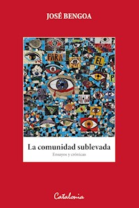 La comunidad sublevada - José Bengoa - ebook