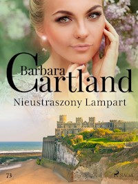 Nieustraszony Lampart - Ponadczasowe historie miłosne Barbary Cartland - Barbara Cartland - ebook