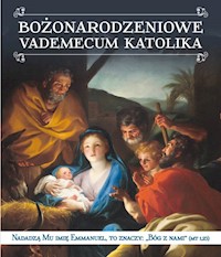 Bożonarodzeniowe vademecum katolika - Borek Wacław Stefan - książka