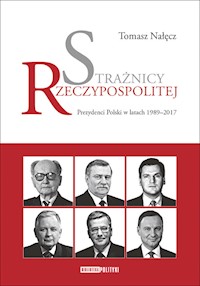 Strażnicy Rzeczypospolitej - Tomasz Nałęcz - książka