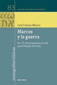 Marcos y la guerra - José Colinas Blanco - ebook