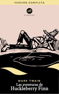 Las aventuras de Huckleberry Finn - Mark Twain - ebook