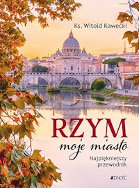 Rzym moje miasto - Kawecki Witold - książka