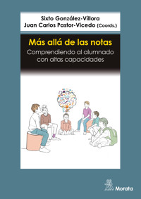 Más allá de las notas. Comprendiendo al alumnado con altas capacidades - Sixto González-Víllora - ebook