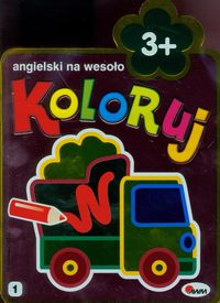 Koloruj angielski na wesoło 3+ -  - książka