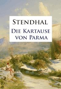 Die Kartause von Parma - - Stendhal - ebook
