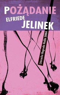 Pożądanie - Jelinek Elfriede - ebook
