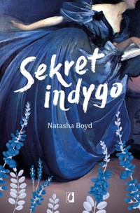 Sekret indygo - Natasha Boyd - ebook + książka