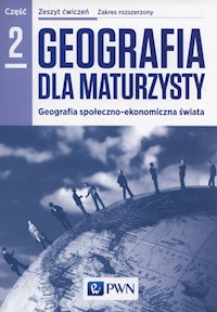 Geografia dla maturzysty Zeszyt ćwiczeń Część 2 Zakres rozszerzony - Kop Jadwiga, Kucharska Maria, Szkurłat Elżbieta - książka