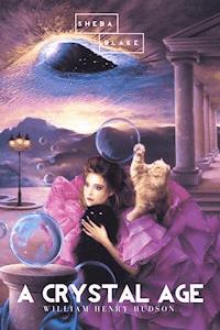 A Crystal Age - William Henry Hudson - ebook