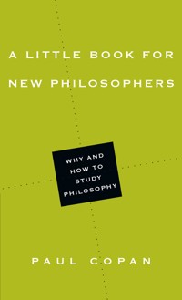 A Little Book for New Philosophers - Paul Copan - ebook