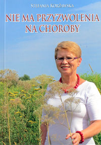 Nie ma przyzwolenia na choroby - Korżawska Stefania - książka