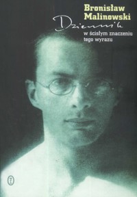 Dziennik w ścisłym znaczeniu tego wyrazu - Malinowski Bronisław - książka
