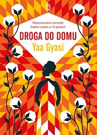 Droga do domu - Yaa Gyasi - książka