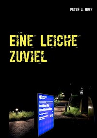 Eine Leiche zuviel - Peter J. Hoff - ebook