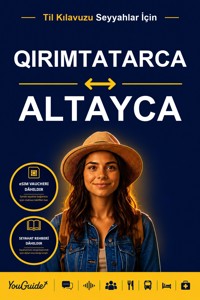 The Language Guide for Travelers - Crimean Tatar to Altai - YouGuide - ebook