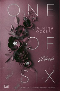 Zdrada. One Of Six. Tom 1 - Ocker Kim Nina - książka