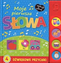 Moje pierwsze słowa Dźwiękowe przyciski -  - książka