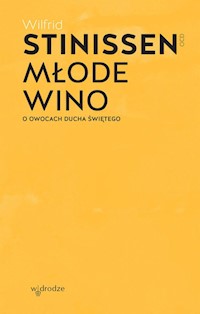 Młode wino. - Wilfrid Stinissen - książka