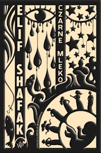 Czarne mleko - Elif Shafak - ebook + książka