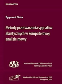 Metody przetwarzania sygnałów akustycznych w komputerowej analizie mowy - Ciota Zygmunt - książka