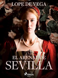 El arenal de Sevilla - Lope de Vega - ebook