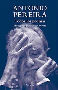 Todos los poemas - Antonio Pereira - ebook