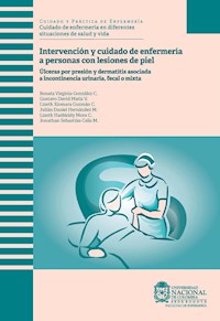 Intervención y cuidado de enfermería a personas con lesiones de piel - Renata Virginia González C. - ebook