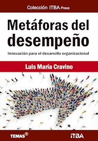 Metáforas del desempeño - Luis María Cravino - ebook