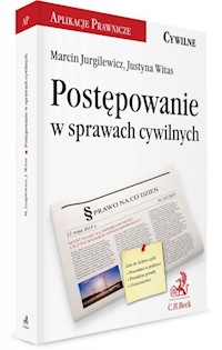 Postępowanie w sprawach cywilnych - Jurgilewicz Marcin, Witas Justyna - książka