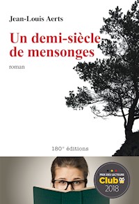 Un demi-siècle de mensonges - Jean-Louis Aerts - ebook
