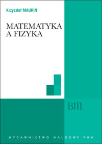 Matematyka a fizyka - Krzysztof Maurin - książka