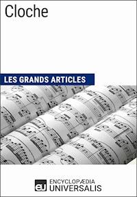 Cloche - Encyclopaedia Universalis - ebook