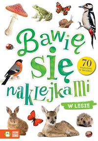 Bawię się naklejkami W lesie -  - książka