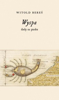 Wyspa, ślady na piasku - Witold Bereś - książka