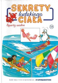 Sekrety ludzkiego ciała (58). Sporty wodne - Albert Barillé - ebook