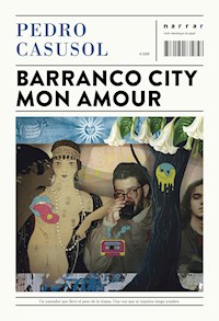 Barranco city mon amour - Pedro Casusol - ebook