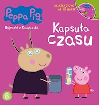 Świnka Peppa Bajeczki z książeczki Część 8 Kapsuła  czasu -  - książka