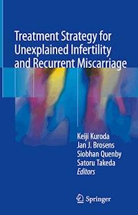 Treatment Strategy for Unexplained Infertility and Recurrent Miscarriage -  - ebook
