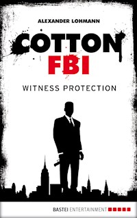 Cotton FBI - Episode 04 - Alexander Lohmann - ebook