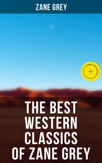 The Best Western Classics of Zane Grey - Grey Zane - ebook