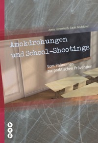 Amokdrohungen und School-Shootings (E-Book) - Sarah Neuhauser - ebook