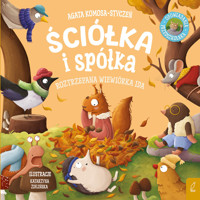 Ściółka i spółka. Roztrzepana wiewiórka Ida - Agata Komosa-Styczeń - książka